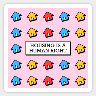 Housing Is A Human Right - Poverty Sticker